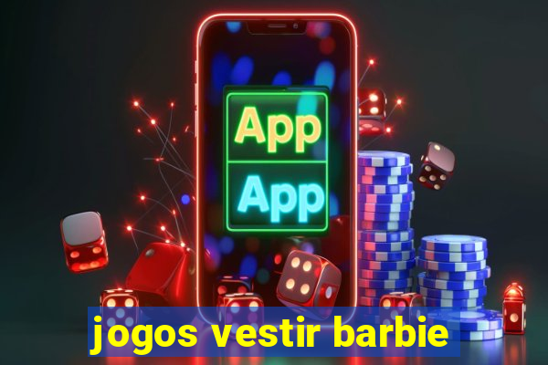 jogos vestir barbie